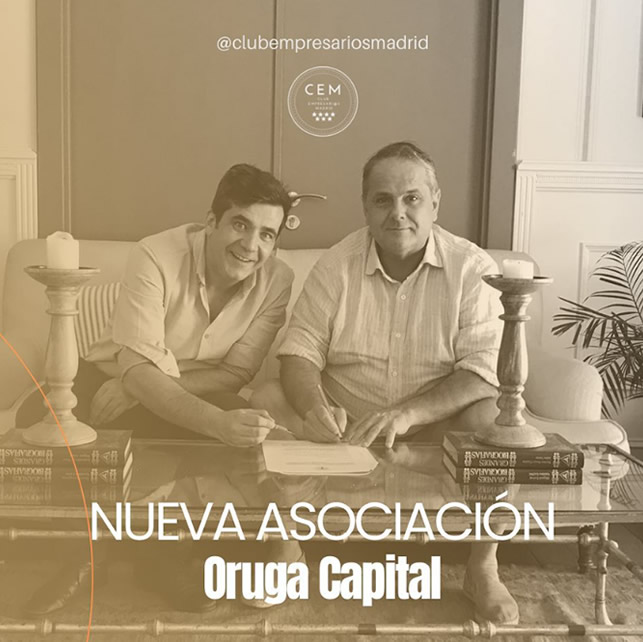 Acuerdo Oruga Capital CEM Club Empresarios Madrid