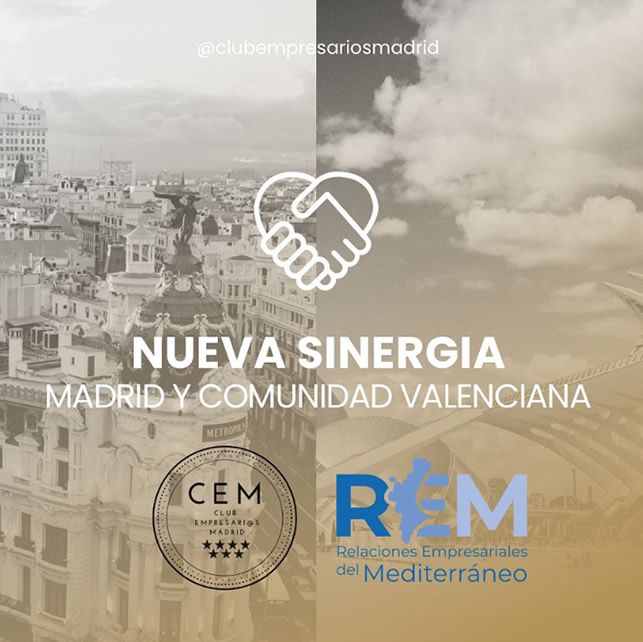 Acuerdo REM Relaciones Empresariales del Mediterraneo CEM Club Empresarios Madrid